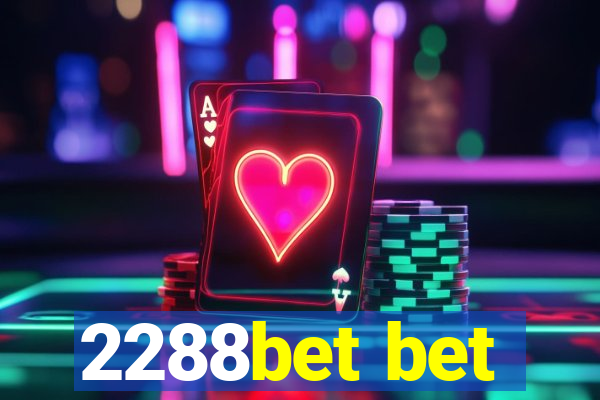 2288bet bet